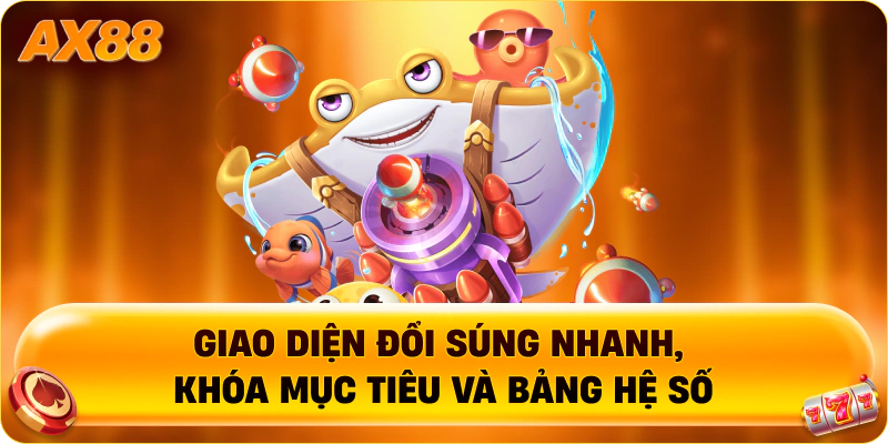 Giao diện đổi súng nhanh, khóa mục tiêu và bảng hệ số